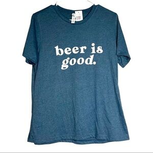 NWT "Beer is Good" Teal Green T-Shirt Large